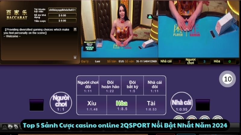Top 5 Sảnh Cược Casino Online 2QSPORT Nổi Bật Nhất Năm 2024
