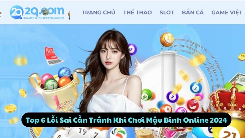 Top 6 Lỗi Sai Cần Tránh Khi Chơi Mậu Binh Online 2024