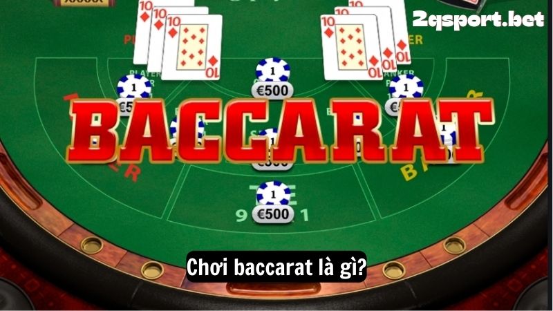 Chơi baccarat là gì?