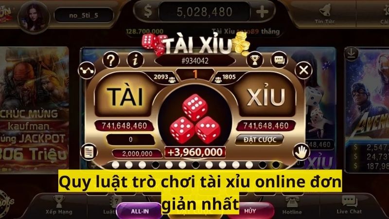 Quy luật trò chơi tài xỉu online đơn giản nhất