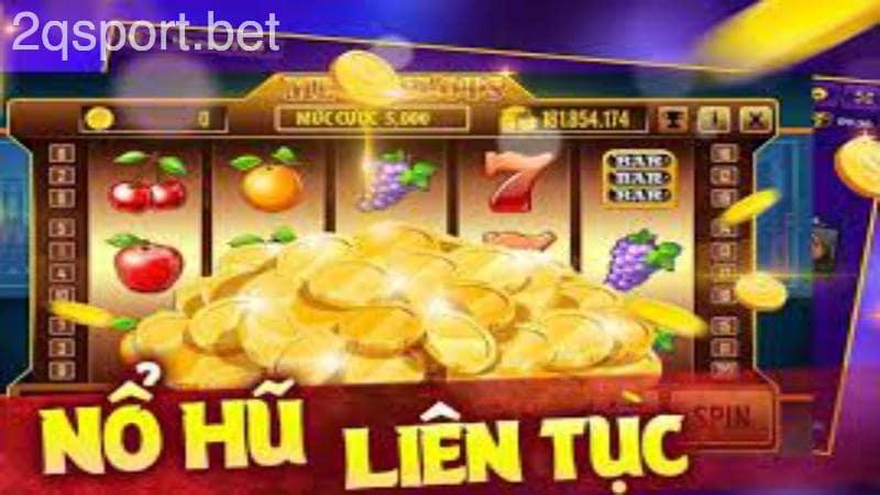 Nổ hũ vip trên 2QVN hướng đẫn vô cùng chi tiết cho người mới bắt đầu