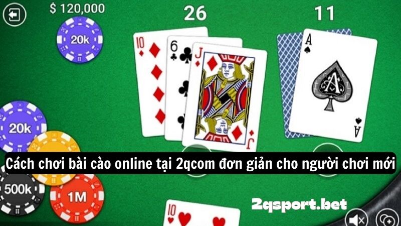 Cách chơi bài cào online tại 2qcom đơn giản cho người chơi mới