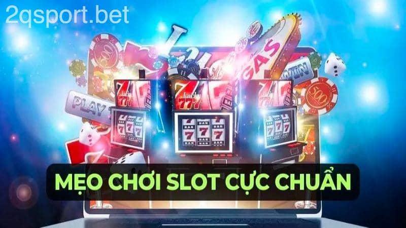 Những kinh nghiệm và mẹo chơi slot miễn phí sẽ giúp bạn giành chiến thắng lớn