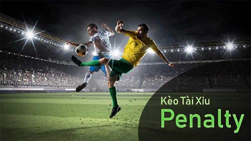 keo-tai-xiu-penalty-1