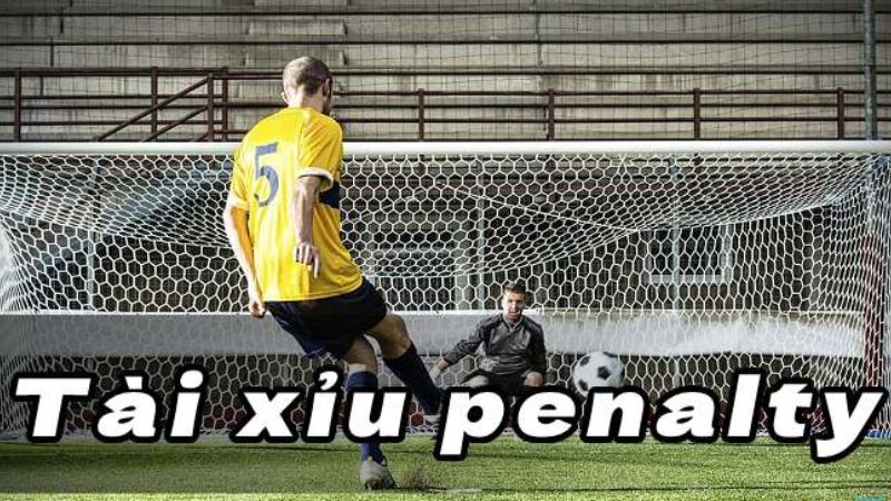 keo-tai-xiu-penalty-2