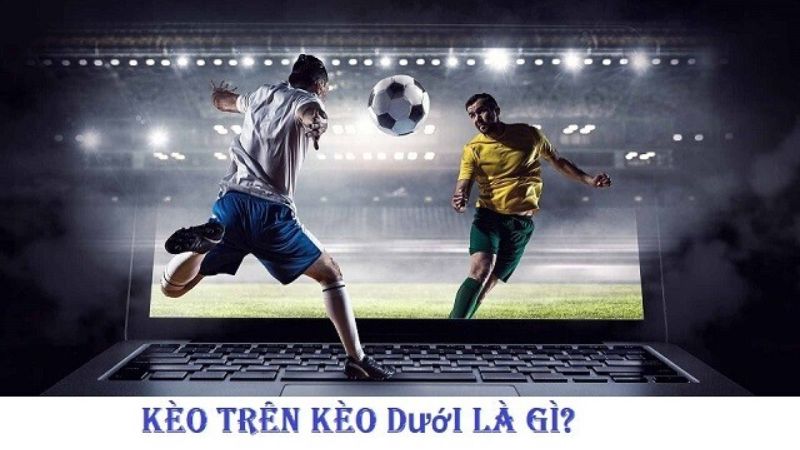 keo-tren-keo-duoi-2