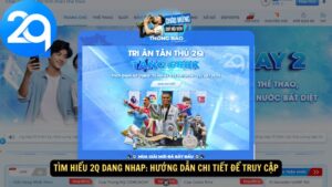 Tìm Hiểu 2Q Dang Nhap: Hướng Dẫn Chi Tiết Để Truy Cập