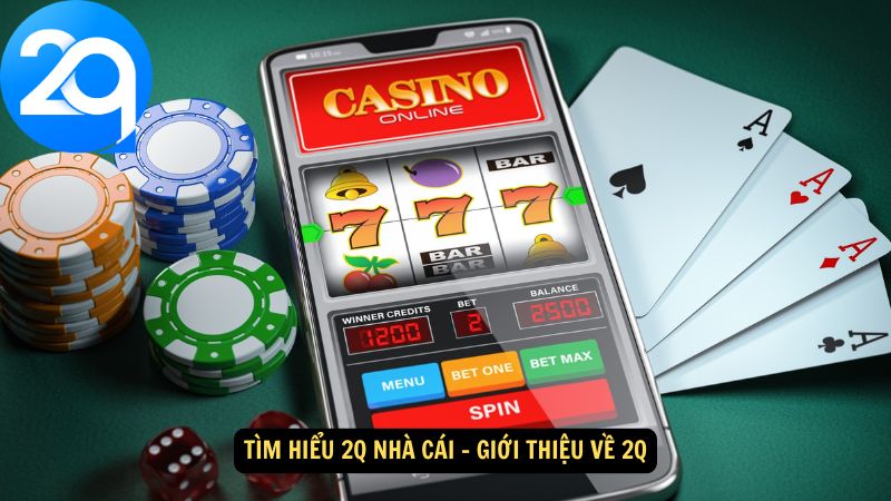 tim-hieu-2q-nha-cai-1