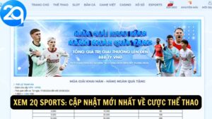 Xem 2q Sports: Cập Nhật Mới Nhất về Cược Thể Thao