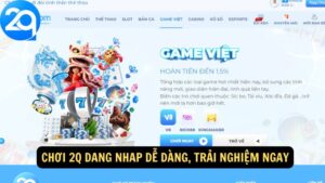 Chơi 2Q Dang Nhap dễ dàng, trải nghiệm ngay