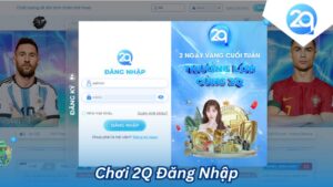 Chơi 2Q Đăng Nhập trên 2Q: Hướng Dẫn Cho Người Mới Bắt Đầu
