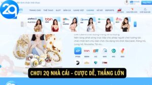 Chơi 2Q Nhà Cái - Cược dễ, thắng lớn