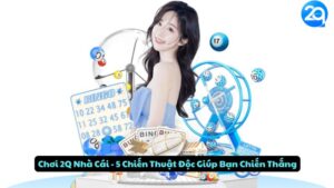 Chơi 2Q Nhà Cái - 5 Chiến Thuật Độc Giúp Bạn Chiến Thắng