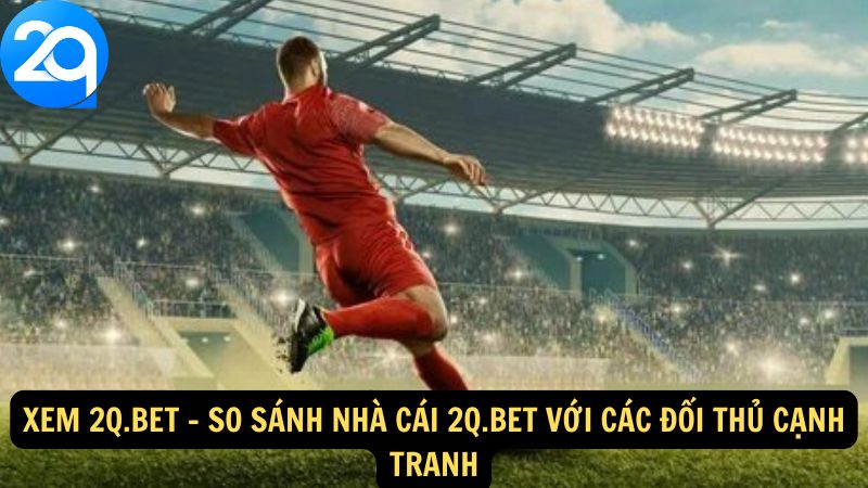xem-2q-bet-3