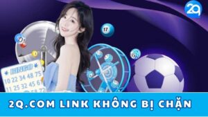 2q-com-link-khong-bi-chan